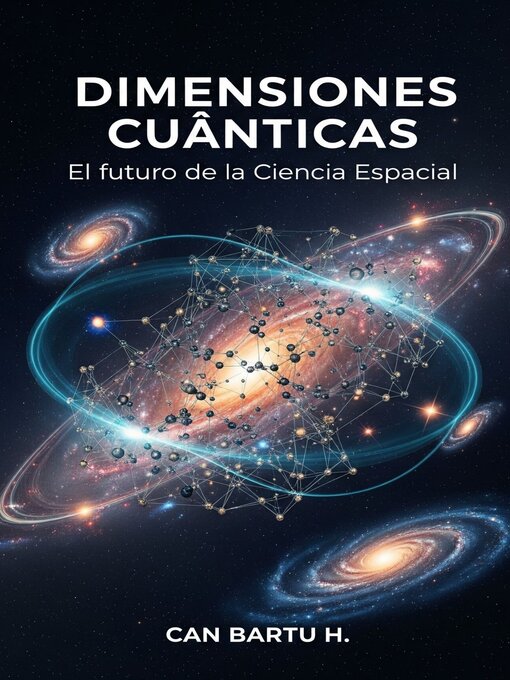 Title details for Dimensiones Cuánticas by CAN BARTU H. - Available